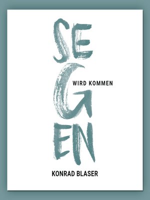 cover image of Segen wird kommen